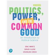 Politics, Power and the Common Good