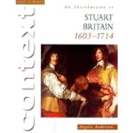 An Introduction to Stuart Britain, 1610-1714