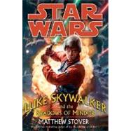 Luke Skywalker and the Shadows of Mindor: Star Wars