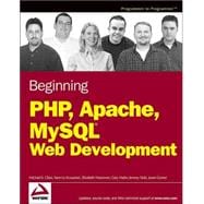 Beginning PHP, Apache, MySQL<sup>®</sup> Web Development