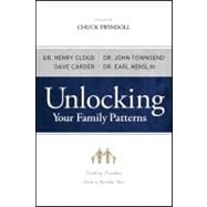 Unlocking Your Family Patterns Finding Freedom From a Hurtful Past