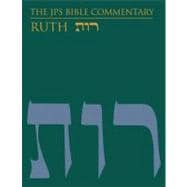 The JPS Bible Commentary - Ruth