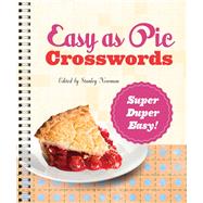 Easy as Pie Crosswords: Super-Duper Easy! 72 Relaxing Puzzles