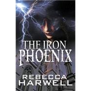 The Iron Phoenix