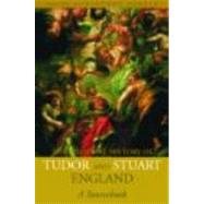 A Political History of Tudor and Stuart England: A Sourcebook,9780415207447