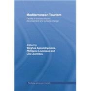 Mediterranean Tourism: Facets of Socioeconomic Development and Cultural Change