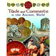 Trade and Commerce in the Ancient World