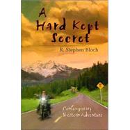 Hard Kept Secret : Contemporary Western Adventures