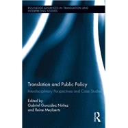 Translation and Public Policy: Interdisciplinary Perspectives and Case Studies