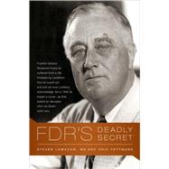 FDR's Deadly Secret