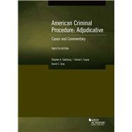 American Criminal Procedure, Adjudicative(American Casebook Series)