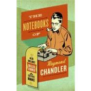 The Notebooks of Raymond Chandler