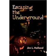 Escaping the Underground