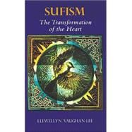Sufism The Transformation of the Heart