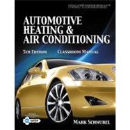 Today's Technician : Automotive Heating and Air Conditioning Shop Manual