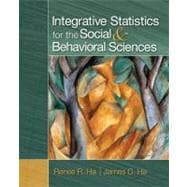 Integrative Statistics for the Social & Behavioral Sciences,9781412987448
