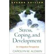 Stress, Coping, and Development, Second Edition; An Integrative Perspective