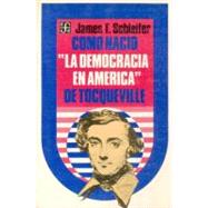 Cómo nació la Democracia en América de Tocqueville