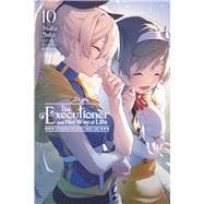 The Executioner and Her Way of Life, Vol. 10 Otherworlders Must Die