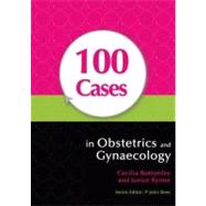 100 Cases in Obstetrics and Gynaecology