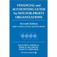 Financial and Accounting Guide for Not-for-Profit Organizations: 2007 Cumulative Supplement, 7th Edition