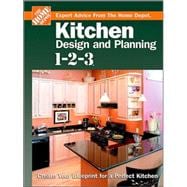 Kitchen Design and Planning 1-2-3 : Create Your Blueprint for a Perfect Kitchen