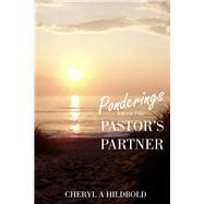 Ponderings From the Pastor's Partner