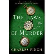 The Laws of Murder A Charles Lenox Mystery