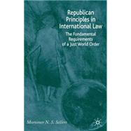 Republican Principles in International Law The Fundamental Requirements of a Just World Order