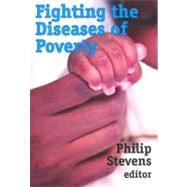 Fighting the Diseases of Poverty