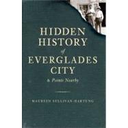 Hidden History of Everglades City and Points Nearby
