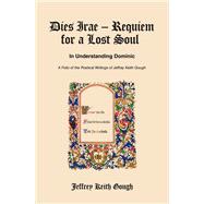 Dies Irae – Requiem for a Lost Soul In Understanding Dominic