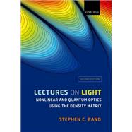 Lectures on Light Nonlinear and Quantum Optics using the Density Matrix
