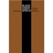 Black Street Speech: Its History, Structure, and Survival