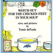 Watch Out for the Chicken Feet in Your Soup