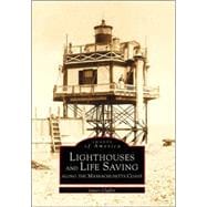 Lighthouses And Life Saving