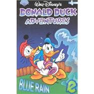 Walt Disney's Donald Duck Adventures: Uncle Scrooge in Another Day, Another Dolor/Mickey Mouse in Road to Hoola-hoopa/Donald Duck in Blue Rain