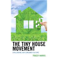 The Tiny House Movement Challenging Our Consumer Culture