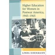 Higher Education for Women in Postwar America, 1945-1965