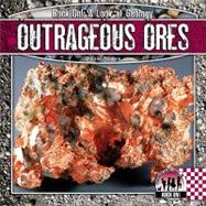 Outrageous Ores