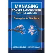 Managing Conversations with Hostile Adults,9781629147451