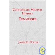 Confederate Military History of Tennessee : Tennessee During the American Civil War