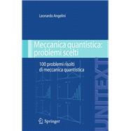 Meccanica quantistica: problemi scelti