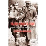 Faith Under Fire Anglican Army Chaplains and the Great War