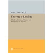 Thoreau's Reading : A Study in Intellectual History with Bibliographical Catalogue