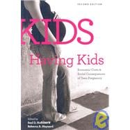 Kids Having Kids Economic Costs and Social Consequences of Teen Pregnancy