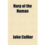 Harp of the Human