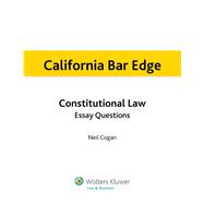 California Bar Edge: California Constitutional Law Essay Questions for the Bar Exam