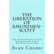 The Liberation of Amundsen-scott