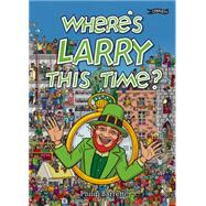 Where's Larry This Time?